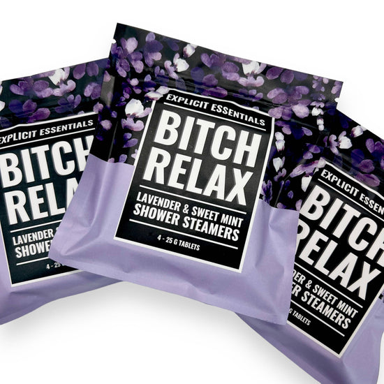 Explicit Essentials Bitch Relax Shower Steamers
